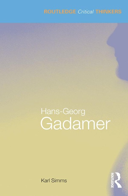 Hans-Georg Gadamer - Karl Simms