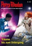 Cover-Bild zum Titel 'Perry Rhodan 3327: Träume bis zum Untergang' von 'Kai Hirdt'