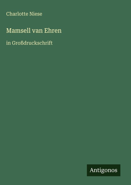 Mamsell van Ehren - Charlotte Niese