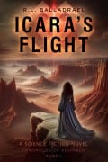 Icara's Flight (Chronicles of Kesperen, #1) - R. L. Balladrael