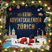 Cover-Bild zum Titel 'Der Krimi-Adventskalender Zürich' von 'Olivia Koch'