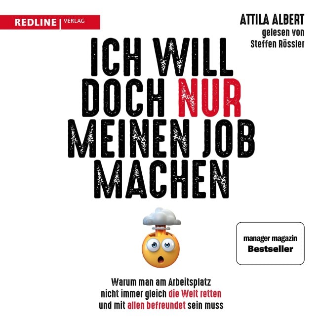 Ich will doch nur meinen Job machen - Attila Albert