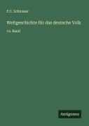 Cover-Bild zum Titel 'Weltgeschichte für das deutsche Volk' von 'F. C. Schlosser'