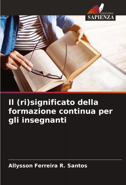 Il (ri)significato della formazione continua per gli insegnanti - Allysson Ferreira R. Santos