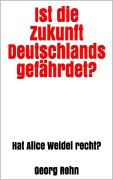 Cover-Bild zum Titel 'Ist die Zukunft Deutschlands gefährdet?' von 'Georg Rehn'
