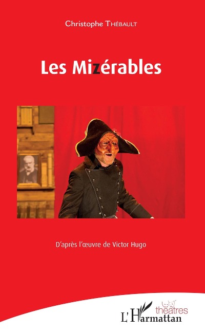 Les Mizérables - Thebault Christophe Thebault