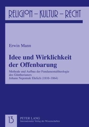 Idee und Wirklichkeit der Offenbarung - Erwin Mann