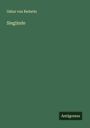 Cover-Bild zum Titel 'Sieglinde' von 'Oskar Von Redwitz'