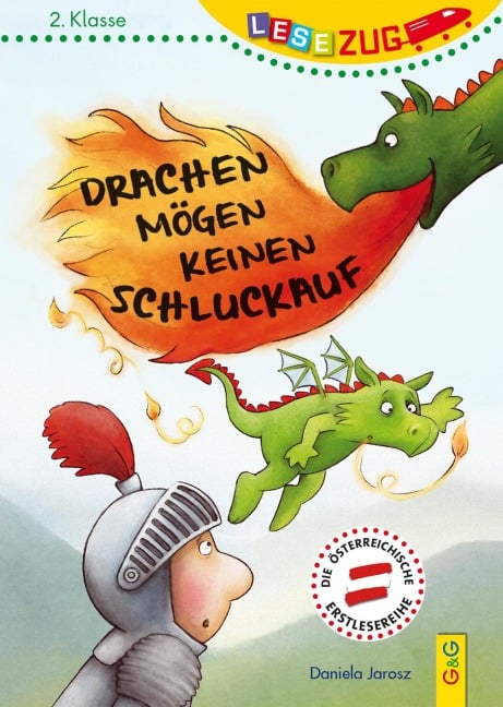 LESEZUG/2. Klasse: Drachen mögen keinen Schluckauf - Daniela Jarosz