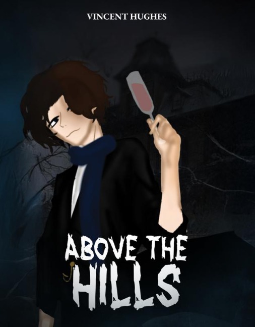 Above the Hills - Vincent Hughes
