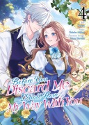 Cover-Bild zum Titel 'Before You Discard Me, I Shall Have My Way with You (Manga) Vol. 4' von 'Takako Midori'