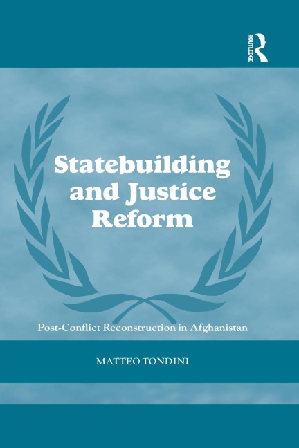 Statebuilding and Justice Reform - Matteo Tondini
