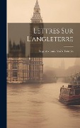 Cover-Bild zum Titel 'Lettres Sur L'angleterre' von 'Auguste-Louis Staël-Holstein'