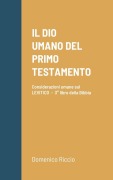Cover-Bild zum Titel 'IL DIO UMANO DEL PRIMO TESTAMENTO' von 'Domenico Riccio'