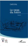 Cover-Bild zum Titel 'La saga du Faulx' von 'Claude Forzy'