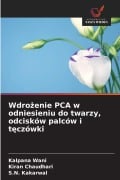 Cover-Bild zum Titel 'Wdro¿enie PCA w odniesieniu do twarzy, odcisków palców i t¿czówki' von 'Kalpana Wani, Kiran Chaudhari, S. N. Kakarwal'