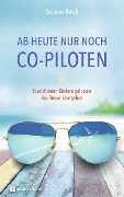 Ab heute nur noch Co-Piloten - Susanne Bosch