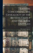 Cover-Bild zum Titel '[Letters Concerning the Genealogy of the Bettens Family and the Book Entitled' von 'Anonymous'