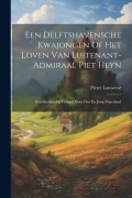 Cover-Bild zum Titel 'Een Delftshavensche Kwajongen Of Het Loven Van Luitenant-admiraal Piet Heyn: Geschiedkundig Verhaal Voor Our En Jong Negerland' von 'Pieter Louwerse'