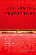 Cover-Bild zum Titel 'Consuming Traditions' von 'Elizabeth Outka'