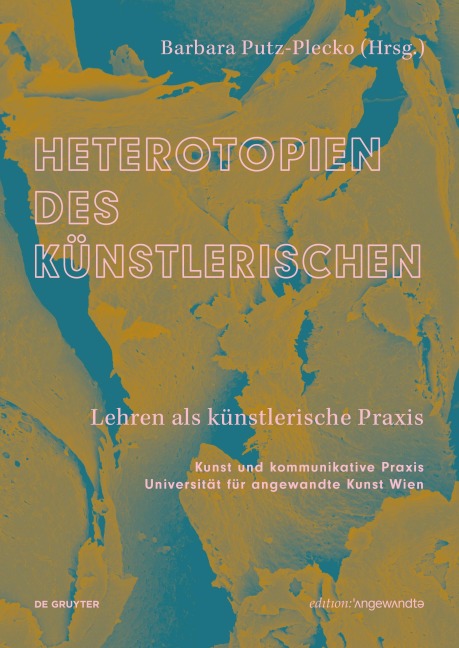 Heterotopien des Künstlerischen - 