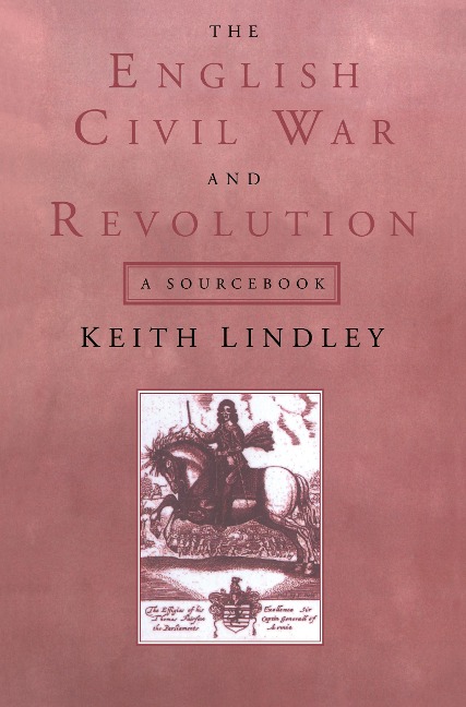 The English Civil War and Revolution - Keith Lindley