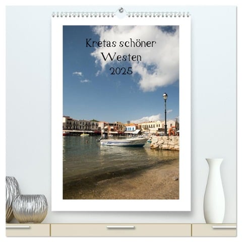 Kretas schöner Westen (hochwertiger Premium Wandkalender 2025 DIN A2 hoch), Kunstdruck in Hochglanz - Katrin Streiparth