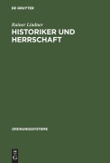 Cover-Bild zum Titel 'Historiker und Herrschaft' von 'Rainer Lindner'