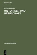 Cover-Bild zum Titel 'Historiker und Herrschaft' von 'Rainer Lindner'