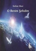 Cover-Bild zum Titel 'O Benim Sehidim' von 'Selim Eker'