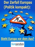 Cover-Bild zum Titel 'Der Zerfall Europas (Politik kompakt)' von 'Alessandro Dallmann'