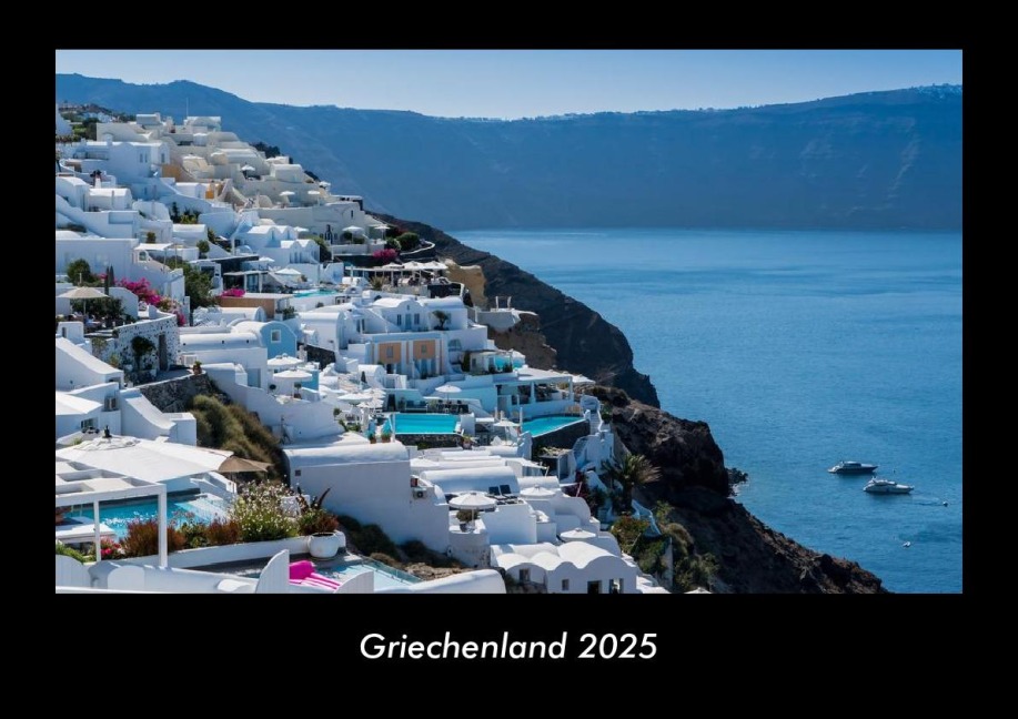 Griechenland 2025 Fotokalender DIN A3 - Tobias Becker