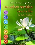 Cover-Bild zum Titel 'Die Sieben Strahlen des Lichts' von 'Sakina K. Sievers, Nirgun W. Loh'
