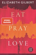 Cover-Bild zum Titel 'Eat, Pray, Love' von 'Elizabeth Gilbert'