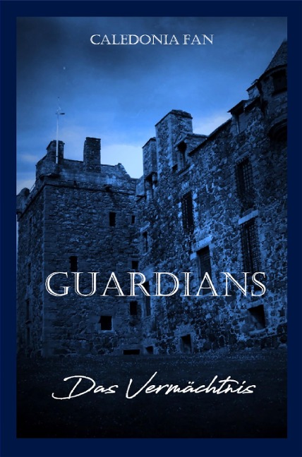 GUARDIANS - Das Vermächtnis - Caledonia Fan