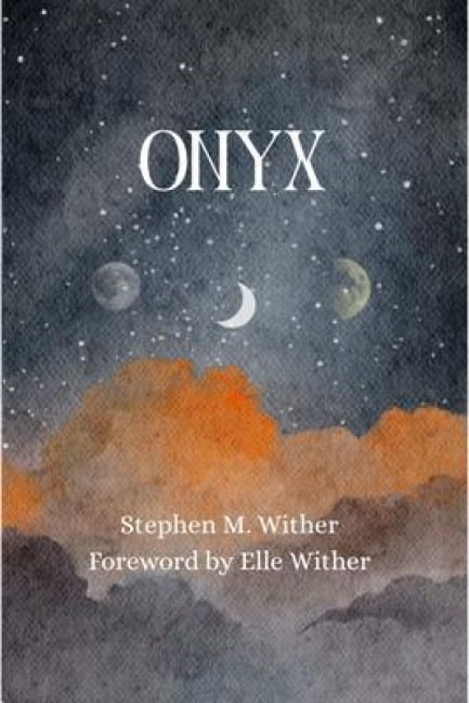 Onyx - Stephen M. Wither