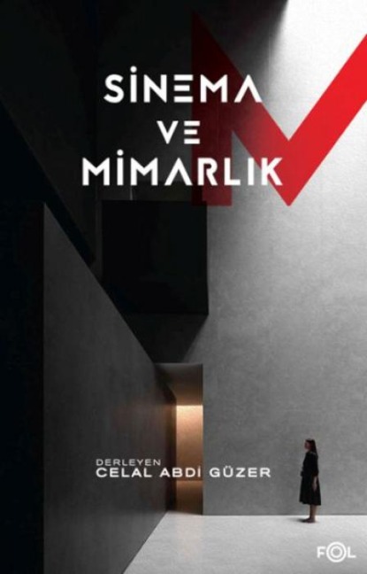 Sinema ve Mimarlik - Celal Abdi Güzer