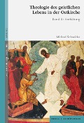 Cover-Bild zum Titel 'Theologie des geistlichen Lebens in der Ostkirche' von 'Michael Schneider'