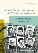 Cover-Bild zum Titel 'Haben Sie jetzt den Vorsatz, die Wahrheit zu erzählen?' von 'Wolfgang Buwert'