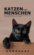 Cover-Bild zum Titel 'Katzen unter Menschen' von 'Asna Sari'