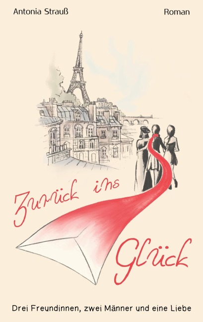 Zurück ins Glück - Antonia Strauß