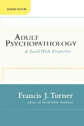 Cover-Bild zum Titel 'Adult Psychopathology, Second Edition' von 'Francis J. Turner'