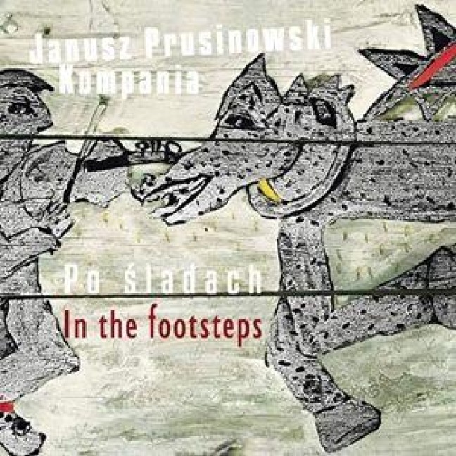 In the Footsteps - Janusz Prusinowski Kompania