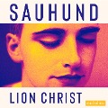 Sauhund - Lion Christ