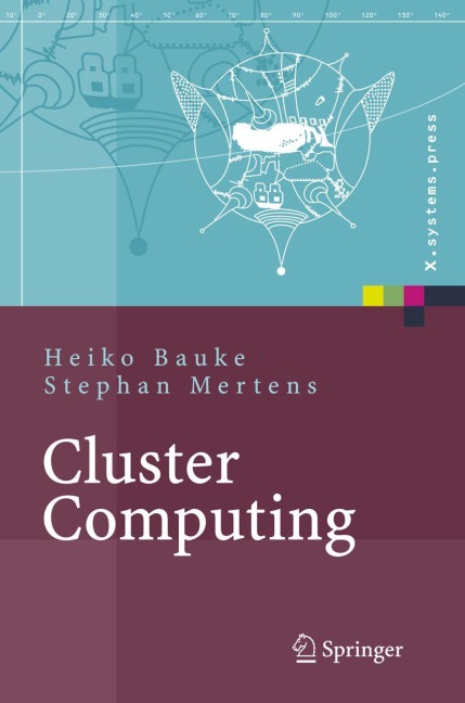 Cluster Computing - Heiko Bauke, Stephan Mertens