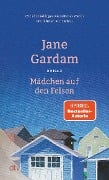 Mädchen auf den Felsen - Jane Gardam