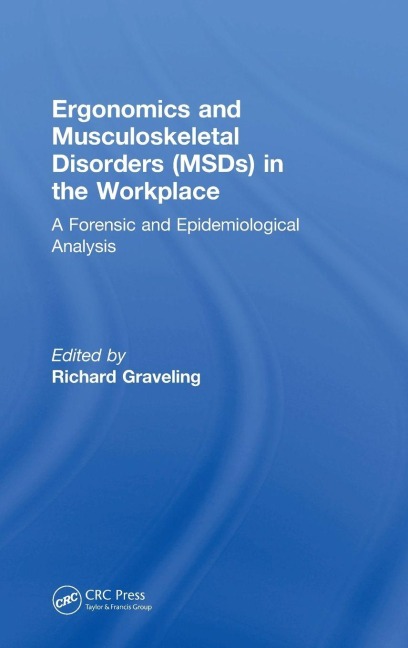 Ergonomics and Musculoskeletal Disorders (MSDs) in the Workplace - 