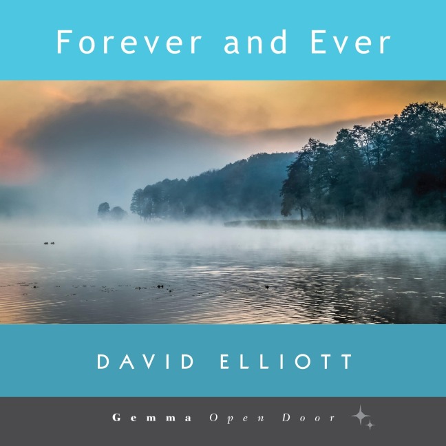 Forever and Ever - David Elliott