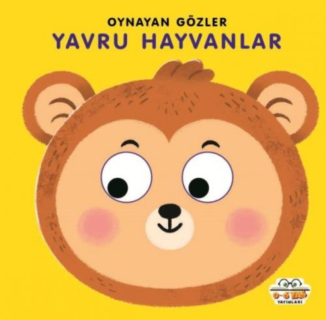 Yavru Hayvanlar - Oynayan Gözler Ciltli - Kadir Dilmac