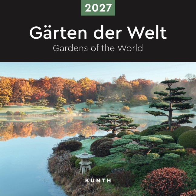Gärten der Welt - KUNTH Broschurkalender 2027 - 